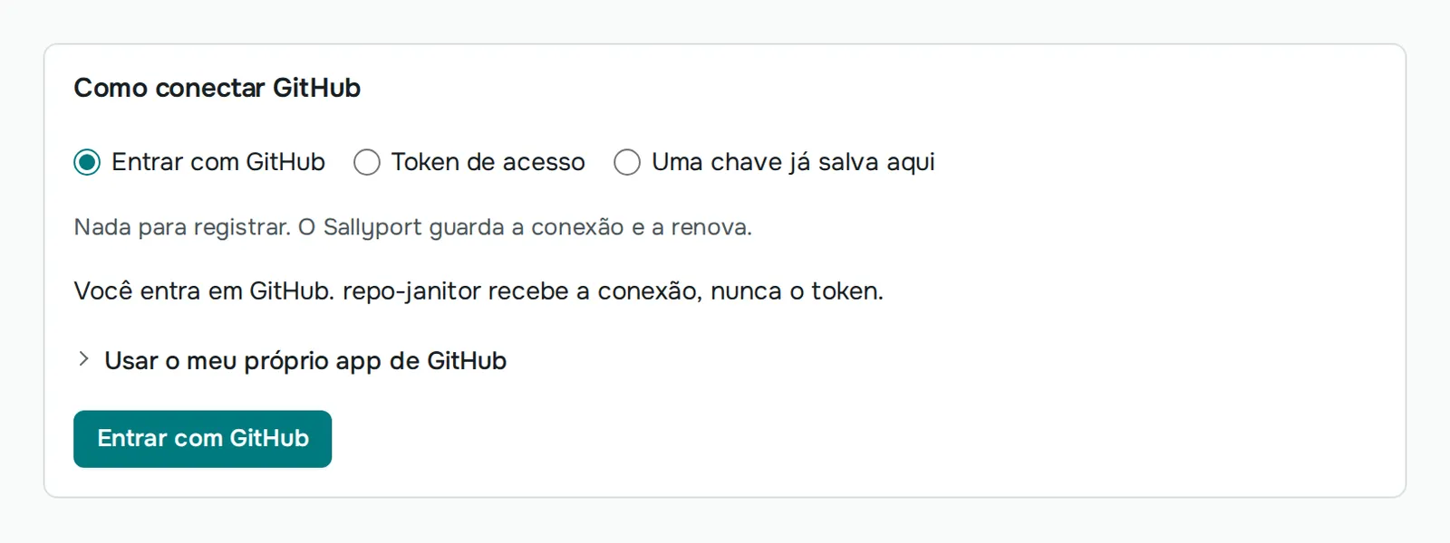 Um agente pediu acesso ao GitHub: o cartão que faz a conexão, com a opção Entrar com GitHub escolhida. repo-janitor recebe a conexão, nunca o token.